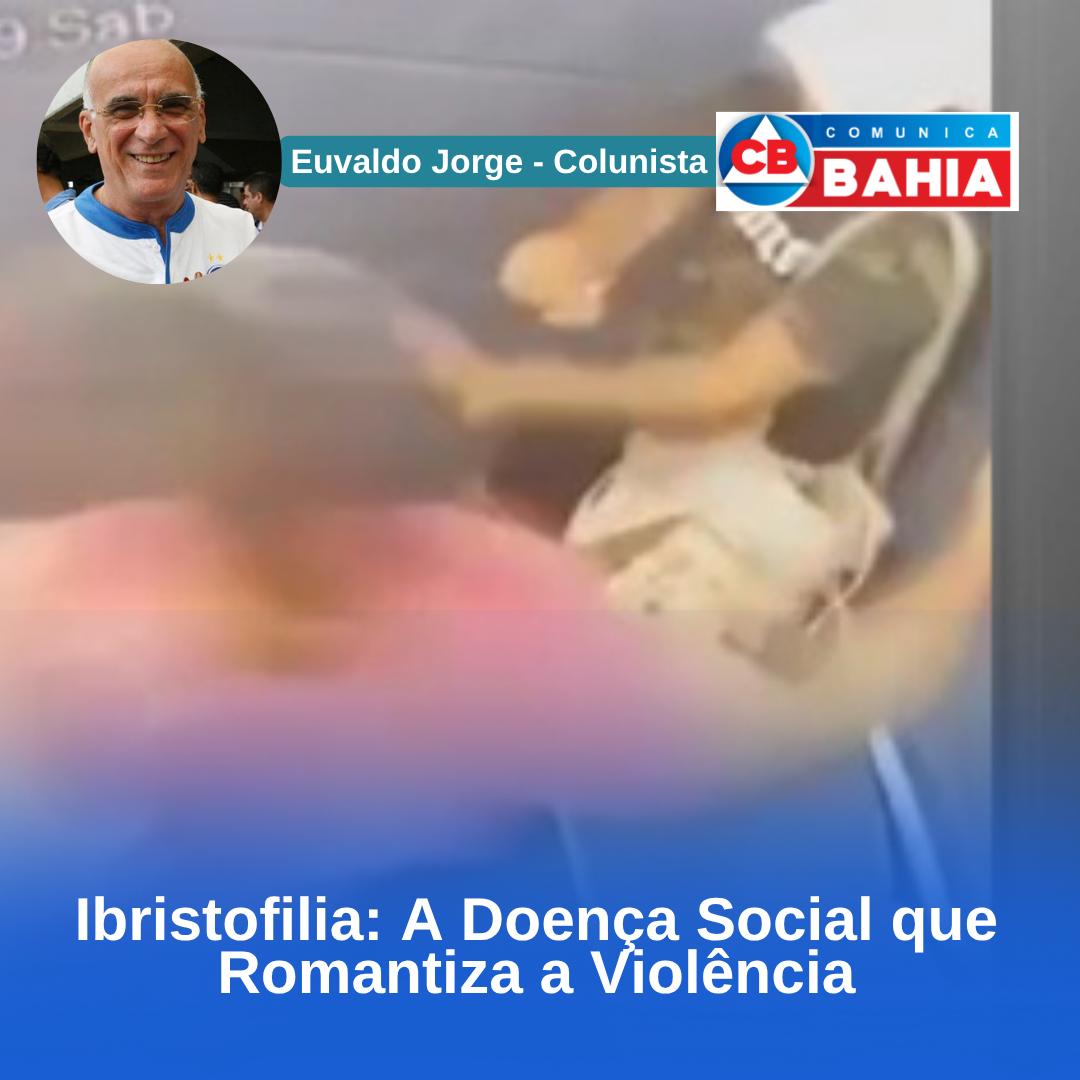 Ibristofilia: A Doença Social que Romantiza a Violência