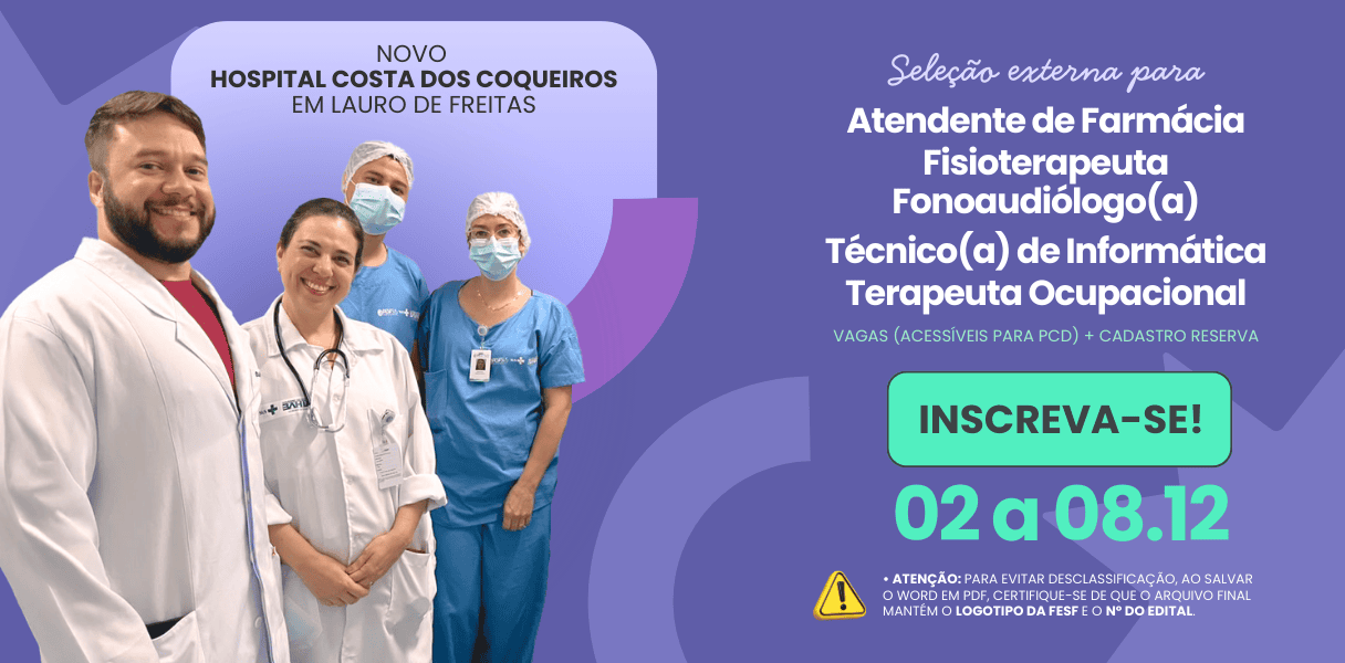 Processo Seletivo da FESF-SUS Oferece 15 Vagas para Hospital em Lauro de Freitas